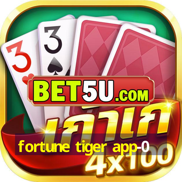 fortune tiger app